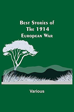 Best Stories Of The 1914 European War