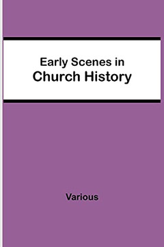 Early Scenes In Church History