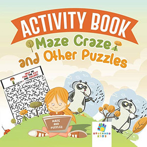 Activity Book Maze Craze And Other Puzzles Activity Book Maze Craze And Other Puzzles