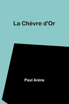 La Ch?vre D'Or (French Edition) - 9789356892644 La Ch?vre D'Or (French Edition) - 9789356892644