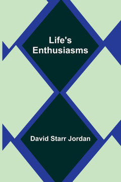 Life's Enthusiasms - 9789356898523