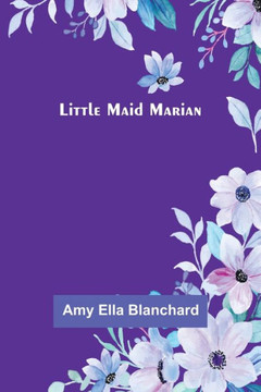 Little Maid Marian - 9789357093606 Little Maid Marian - 9789357093606