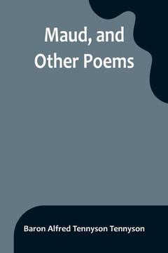 Maud, And Other Poems - 9789356901599