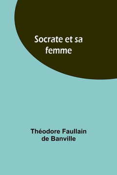 Socrate Et Sa Femme (French Edition) - 9789357097482