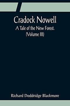 Cradock Nowell; A Tale Of The New Forest. (Volume Iii)