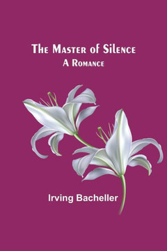 The Master Of Silence: A Romance - 9789356902466