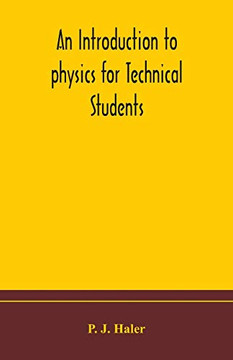 An introduction to physics for Technical Students