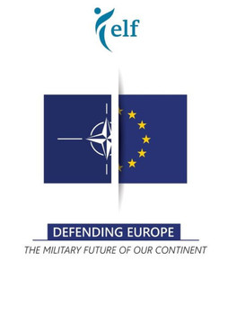Defending Europe: The Military Future Of Our Continent