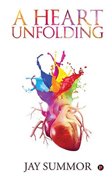 A Heart Unfolding A Heart Unfolding