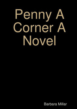 Penny A Corner A Novel - 9780244919900