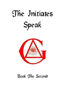 The Initiates Speak Ii