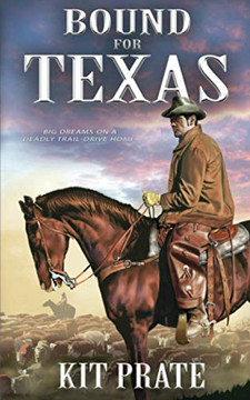 Bound For Texas Bound For Texas