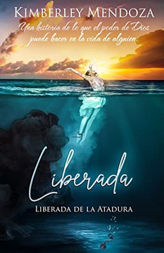 Liberada (Spanish Edition)