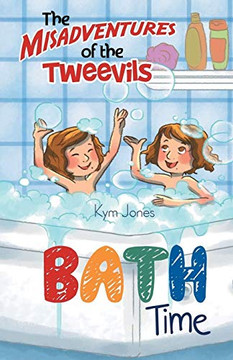 The Misadventures of the Tweevils: Bath Time