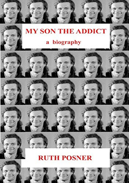 My Son the Addict My Son the Addict