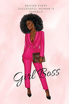 Girl Boss Notebook. - 9781716793837