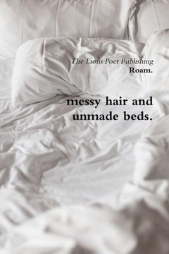 Messy Hair And Unmade Beds.