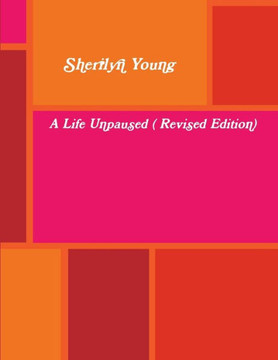 A Life Unpaused ( Revised Edition)