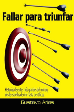 Fallar Para Triunfar (Spanish Edition)