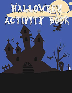 Halloween Activity Book: 50 Pages 8.5" X 11" Notebook College Ruled Line Paper
