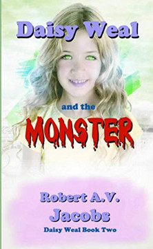 Daisy Weal and the Monster - 9780244456603