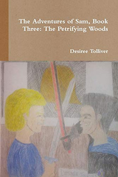 The Petrifying Woods: Book Three