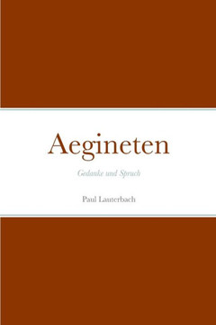 Aegineten: Gedanke Und Spruch (German Edition)