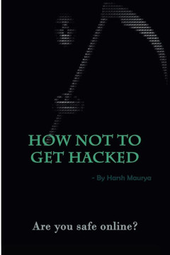 How Not To Get Hacked