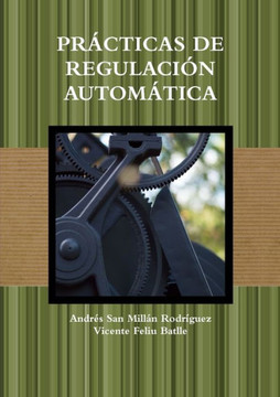 Pr?cticas De Regulaci?n Autom?tica (Spanish Edition)