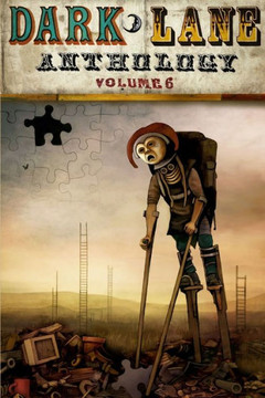 Dark Lane Anthology: Volume Six Dark Lane Anthology: Volume Six