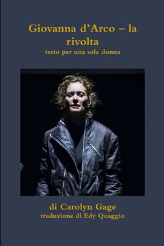 Giovanna D?Arco ? La Rivolta (Italian Edition)