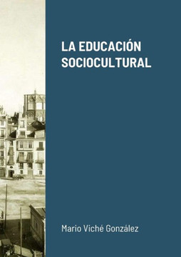 La Educaci?n Sociocultural (Spanish Edition)