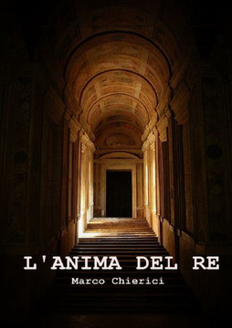 L' Anima Del Re (Italian Edition)