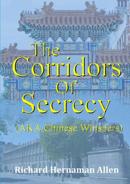 The Corridors Of Secrecy (Aka Chinese Whispers)