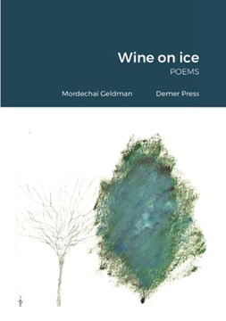 Wine On Ice: Poems