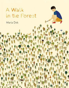A Walk In The Forest: (Ages 3-6, Hiking And Nature Walk Children's Picture Book Encouraging Exploration, Curiosity, And Independent Play)