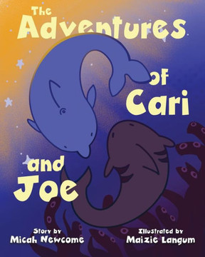 The Adventures Of Cari And Joe