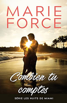 Combien Tu Comptes (S?rie Les Nuits De Miami) (French Edition)