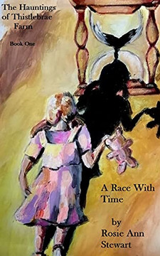 The Hauntings Of Thistlebrae Farm: A Race With Time