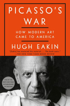Picasso's War: How Modern Art Came To America - 9780451498496