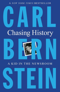 Chasing History: A Kid In The Newsroom - 9781250869890