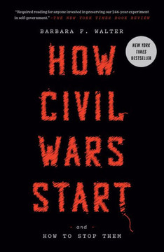 How Civil Wars Start: And How To Stop Them