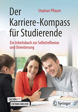 Derarriere-Koass fur Studierende: Eiarbeitsbuch zur Selbstreflexion und Orientierung (Gean Edition)