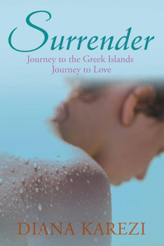 Surrender : Journey To The Greek Islands Journey To Love - 9781984502490