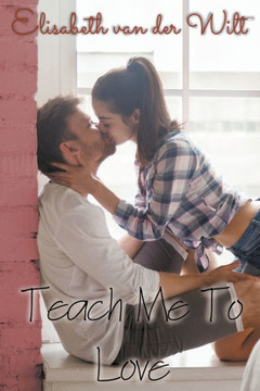Teach Me To Love