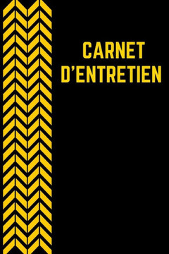 Carnet D?Entretien: 100 Rendez-Vous | Livret D'Entretien Avec Pages Prefabriquees | Convient À Tous Les Constructeurs Automobiles. (French Edition) - 9781654013622
