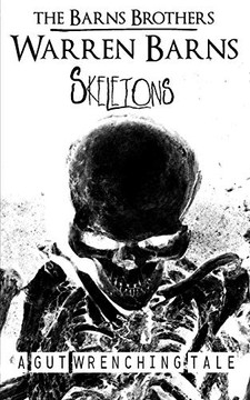 Skeletons: A Gut Wrenching Tale