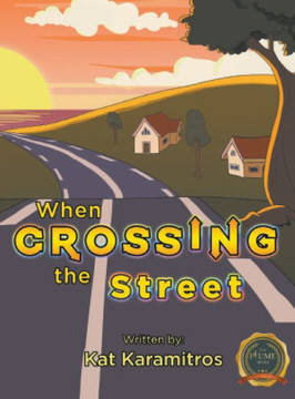 When Crossing The Street - 9781638129158