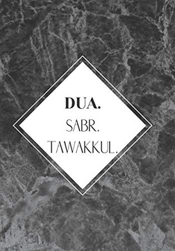 DUA. SABR. TAWAKKUL.