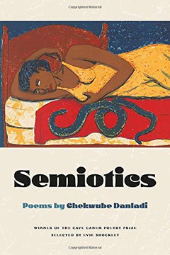 Semiotics: Poems (The Cave Canem Poetry Prize Ser.)